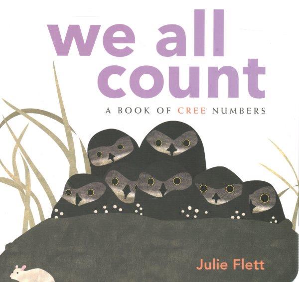 We all count : a book of Cree numbers / with Howler the Wolf.