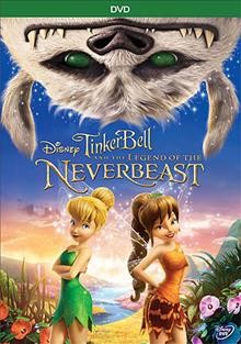 Tinker Bell and the legend of the NeverBeast [videorecording] / director, Steve Loter.