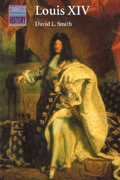 Louis XIV / David L. Smith.