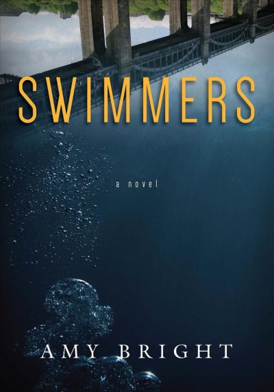 Swimmers / Amy Bright.