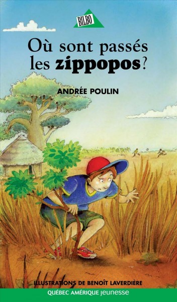 Où sont passés les zippopos? [electronic resource] / Andrée Poulin ; illustrations, Benoît Laverdière.