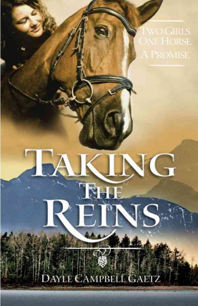 Taking the reins [electronic resource] / Dayle Campbell Gaetz.