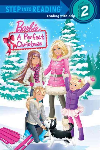 Barbie [electronic resource] : a perfect Christmas / adapted by Christy Webster ; illustrations by Das Grüp Incorporated.