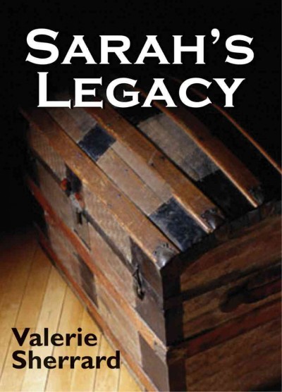 Sarah's legacy [electronic resource] / Valerie Sherrard.