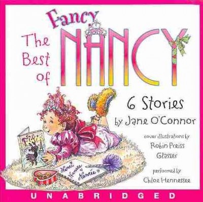 The best of Fancy Nancy [sound recording] / Jane O'Connor.