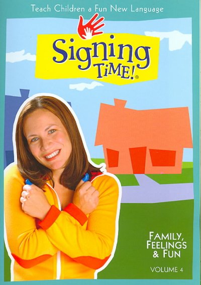 Signing time! Volume 4, Family, feelings & fun [videorecording] / a Two Little Hands production ; created by Rachel de Azevedo Coleman, Emilie de Azevedo Brown ; produced by Jonie Deakins ; directed by Doug Chamberlain ; written by Chris Bowman, Doug Chamberlain.