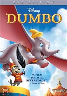 Dumbo / RKO Radio Pictures ; Walt Disney presents ; directors, Ben Sharpsteen ... [et al.] ; screen story by Joe Grant, Dick Huemer.