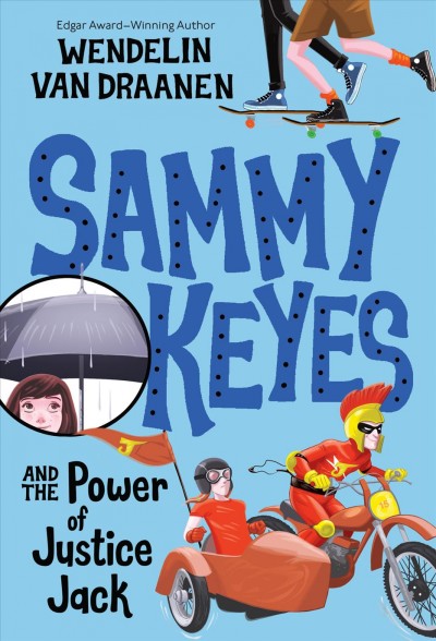 Sammy keyes and the power of justice jack [electronic resource] : Sammy Keyes Series, Book 15. Wendelin Van Draanen.