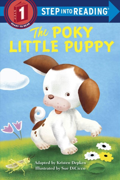 The poky little puppy step into reading [electronic resource]. Kristen L Depken.