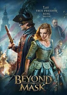 Beyond the mask  [video recording (DVD)] / Burns Family Studios ; screenplay by Paul McCusker with Stephen Kendrick and Brennan Smith ; directed by Chad Burns.