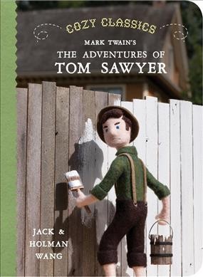 Mark Twain's The adventures of Tom Sawyer / Jack & Holman Wang.
