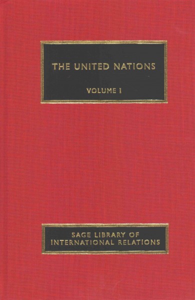 The United Nations / edited by Sam Daws and Natalie Samarasinghe.