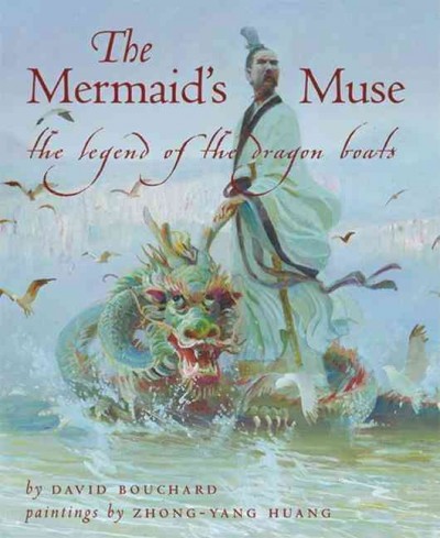 The Mermaid's muse : the legend of the dragon boats