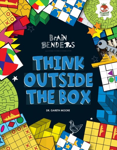 Think outside the box / Brain Benders / Dr. Gareth Moore.
