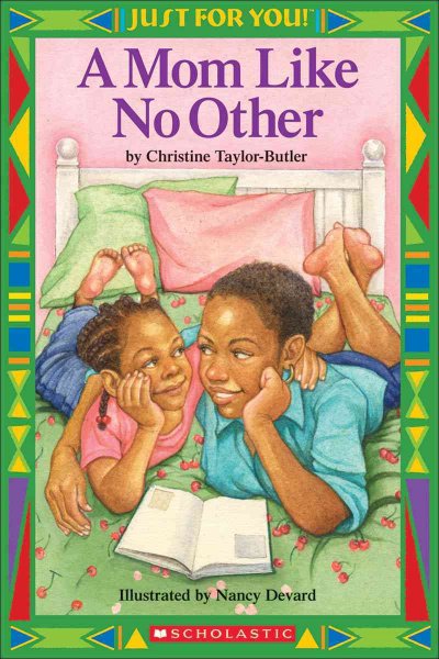 A mom like no other / by Christine Taylor-Butler ; illustrated by Nancy Devard.