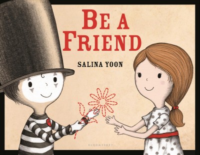 Be a friend / Salina Yoon.