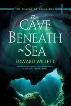 Cave beneath the sea / Edward Willett.