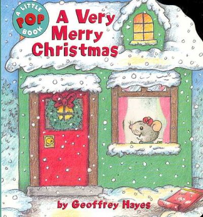 A very merry Christmas [board book] / by Geoffrey Hayes.