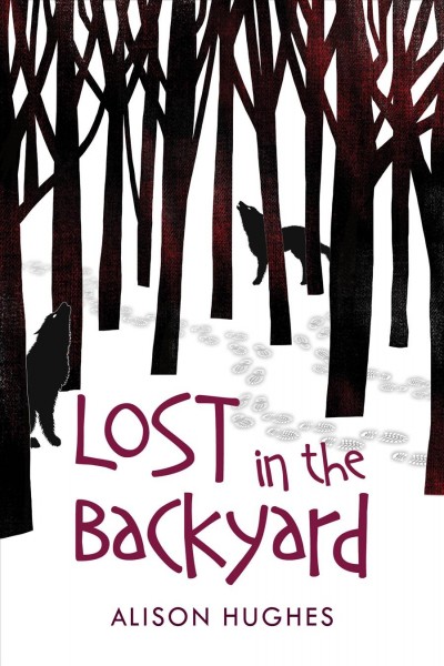 Lost in the backyard [electronic resource]. Alison Hughes.