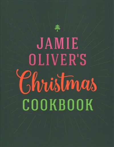 Jamie Oliver's Christmas cookbook / Jamie Oliver.