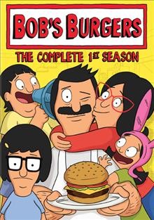 Bob's Burgers : The Complete 1st Season created by Loren Bouchard ; developed by Loren Bouchard & Jim Dauterive ; producers, Dan Fybel & Rich Rinaldi ; 20th Century Fox Television.