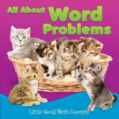 All about word problems / written by Joyce Markovics.