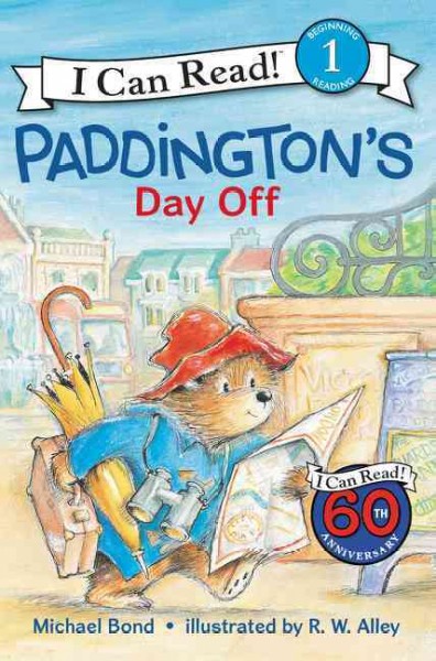 Paddington's day off / Michael Bond ; illustrated by R.W. Alley.