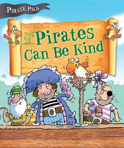 Pirates can be kind /  Tom Easton and Mike Gordon.