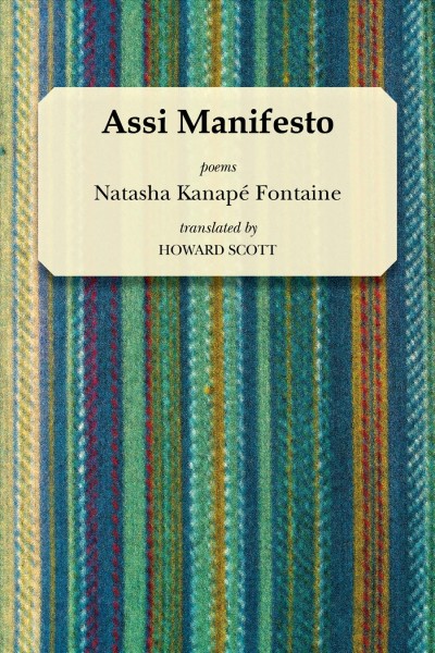 Assi manifesto / Natasha Kanapé Fontaine ; translated by Howard Scott.