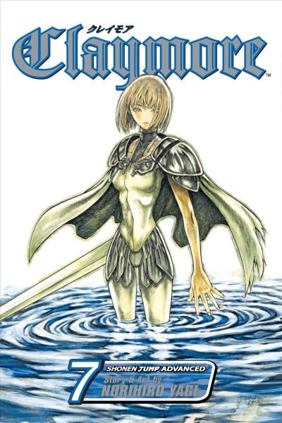 Claymore. Vol. 7, Fit for battle / story and art by Norihiro Yagi ; [English adaptation & translation, Arashi Productions ; touch-up art & lettering, Sabrina Heep].