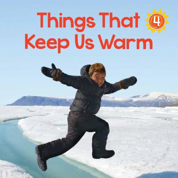Things that keep us warm/ Louise Flaherty.