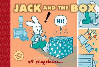 Jack and the box : a Toon book / by Art Spiegelman.
