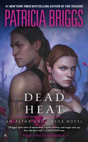 Dead heat [electronic resource] : Alpha and Omega Series, Book 4. Patricia Briggs.