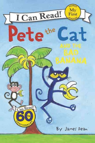 Pete the cat and the bad bananas / by James Dean.
