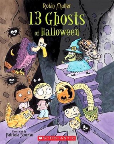 13 ghosts of Halloween / Robin Muller ; illustrated by Patricia Storms.