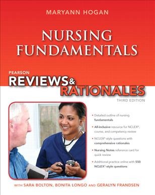 Nursing fundamentals / [edited by] MaryAnn Hogan ; consulting editors, Sara Bolten, Geralyn Frandsen, Bonita Longo.