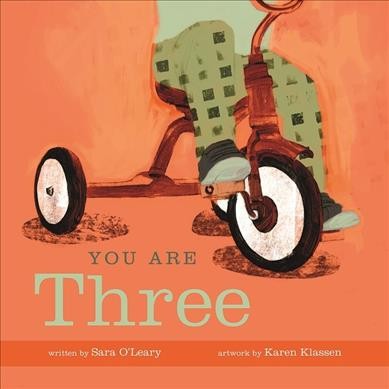 You are three / Sara O'Leary ; artwork by Karen Klassen.