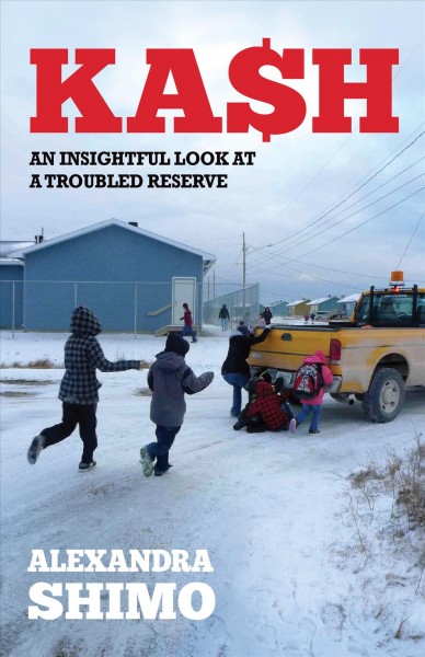 Invisible north [electronic resource] : The Search for Answers on a Troubled Reserve. Alexandra Shimo.