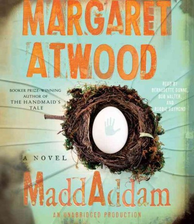 MaddAddam : [a novel] / Margaret Atwood.