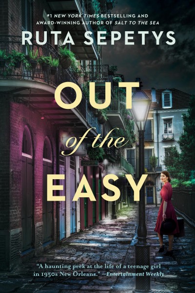 Out of the easy [electronic resource]. Ruta Sepetys.