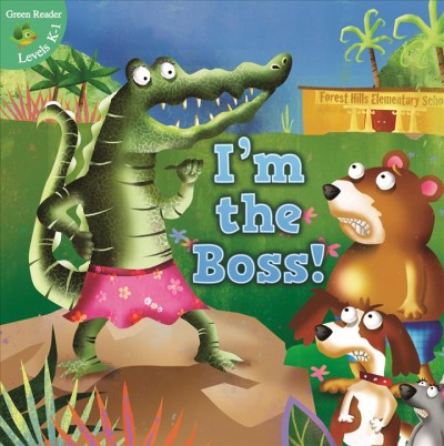 I'm the boss! / by Sam Williams ; illustrated by Anita DuFalla.