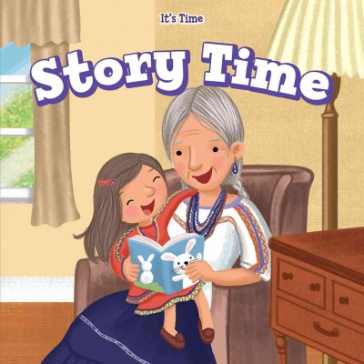 Story time / Bonnie Phelps ; illustrated by Aurora Aguilera.