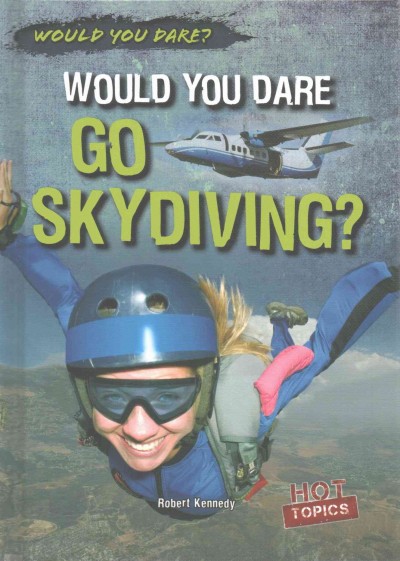 Would you dare go skydiving? / by Robert Kennedy.