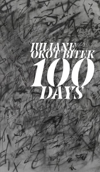 100 days / Juliane Okot Bitek.