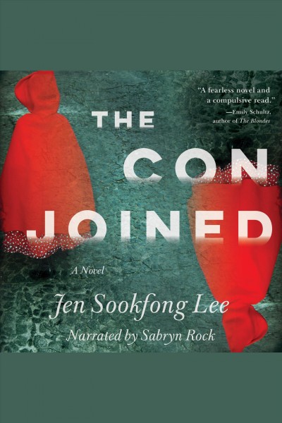 The conjoined [electronic resource] : A Novel. Jen Sookfong Lee.