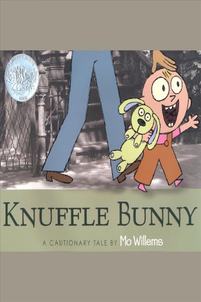 Knuffle bunny [electronic resource] : A Cautionary Tale. Mo Willems.