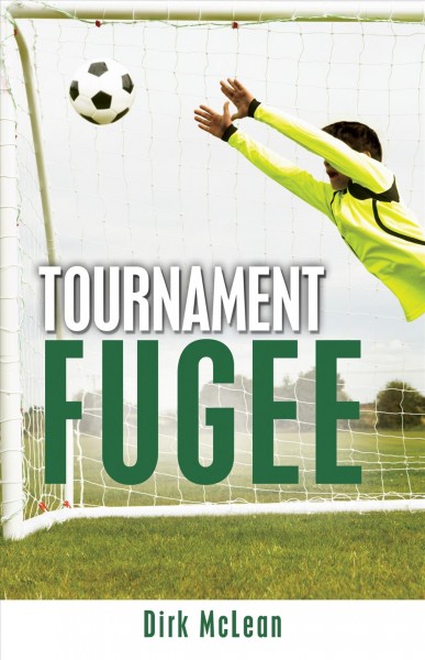 Tournament Fugee / Dirk McLean.