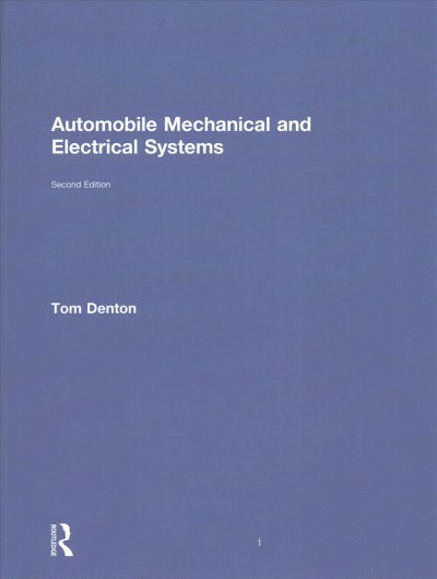 Automobile electrical and electronic systems / Tom Denton.