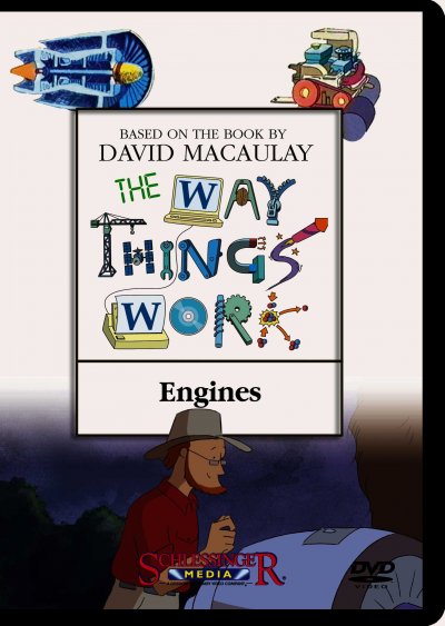 The way things work. Engines / a Millimages, Pearson Broadband and Schlessinger Media coproduction in association with France 5, ZAF, TVO, TFO ; producer, Emmanuel Franck ; director, Diego Zamora.