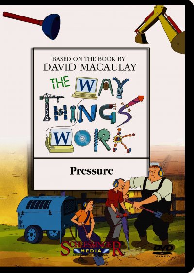 The way things work. Pressure / a Millimages, Pearson Broadband and Schlessinger Media coproduction in association with France 5, ZAF, TVO, TFO ; producer, Emmanuel Franck ; director, Diego Zamora.